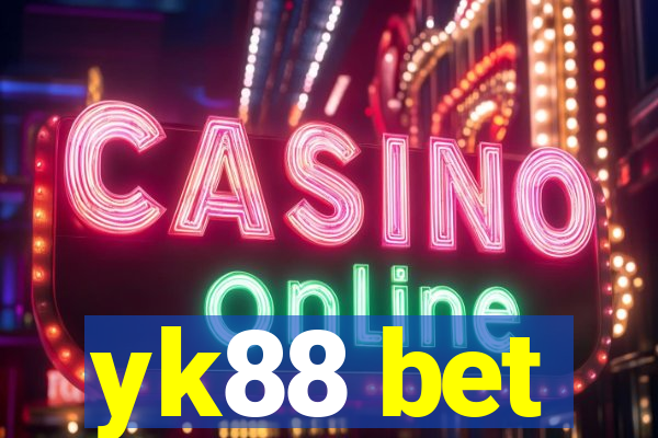 yk88 bet